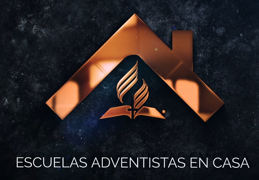 ESCUELAS ADVENTISTAS EN CASA